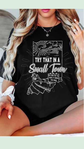Try That in a Small Town