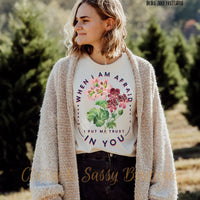 When I Am Afraid Tee